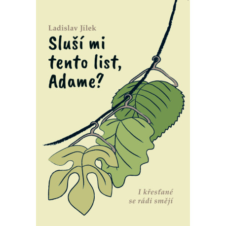Sluší mi tento list, Adame? (1): Jílek, Ladislav