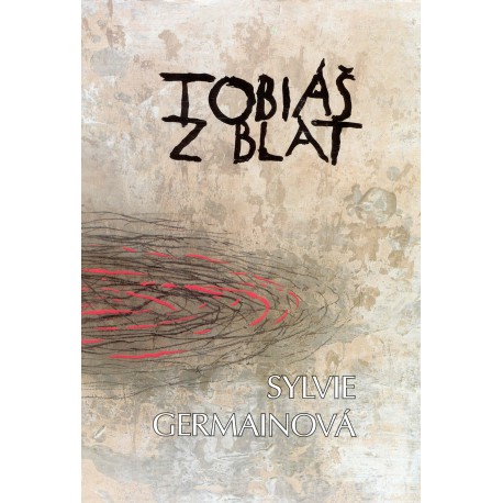TOBIÁŠ Z BLAT: Germainová, Sylvie