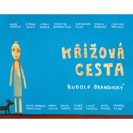 KŘÍŽOVÁ CESTA: Rudolf Brančovský a kol.