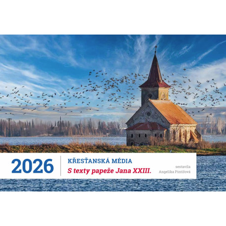 Kalendář 2026 – Křesťanská média, texty papeže Jana XXIII. sestavila Angelika Pintířová