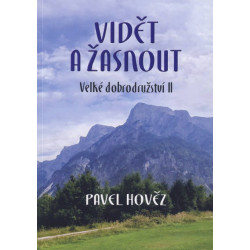 VIDĚT A ŽASNOUT: Hověz, Pavel