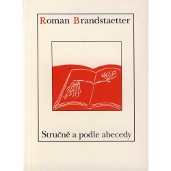 STRUČNĚ A PODLE ABECEDY: Brandstaetter, Roman