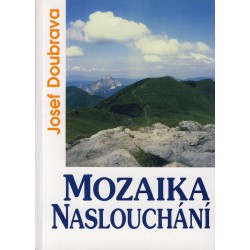 MOZAIKA NASLOUCHÁNÍ: Doubrava, Josef