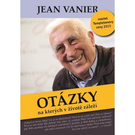 Otázky, na který v životě záleží: Vanier, Jean